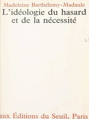 cover image of L'idéologie du hasard et de la nécessité